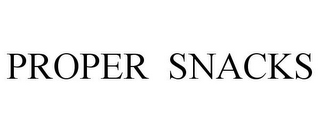 PROPER SNACKS