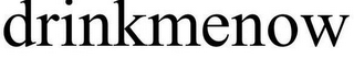 DRINKMENOW