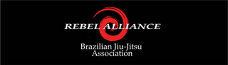 REBEL ALLIANCE BRAZILIAN JIU-JITSU ASSOCIATION