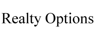 REALTY OPTIONS