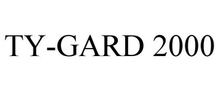 TY-GARD 2000