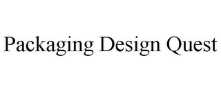 PACKAGING DESIGN QUEST