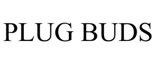 PLUG BUDS