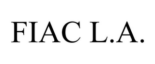 FIAC L.A.