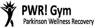 PWR! GYM PARKINSON WELLNESS RECOVERY