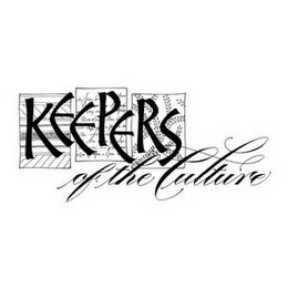 KEEPERS OF THE CULTURE