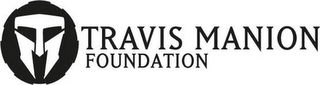 TRAVIS MANION FOUNDATION