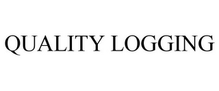 QUALITY LOGGING