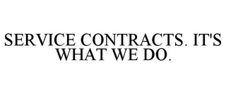 SERVICE CONTRACTS. IT'S WHAT WE DO.