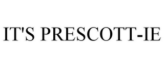 IT'S PRESCOTT-IE