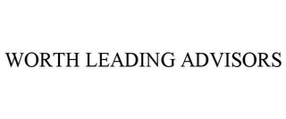 WORTH LEADING ADVISORS