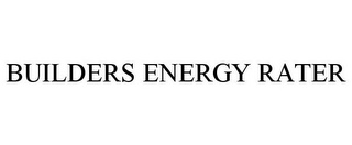 BUILDERS ENERGY RATER