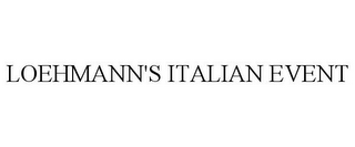 LOEHMANN'S ITALIAN EVENT