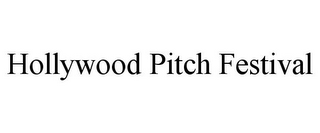 HOLLYWOOD PITCH FESTIVAL