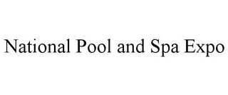 NATIONAL POOL AND SPA EXPO