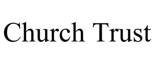 CHURCH TRUST