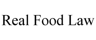 REAL FOOD LAW