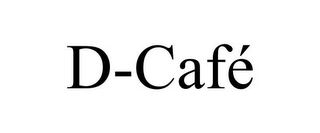 D-CAFÉ