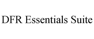 DFR ESSENTIALS SUITE