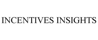 INCENTIVES INSIGHTS