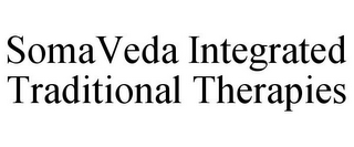 SOMAVEDA INTEGRATED TRADITIONAL THERAPIES