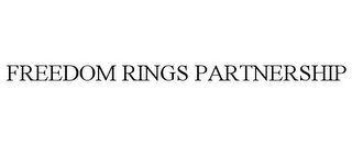 FREEDOM RINGS PARTNERSHIP