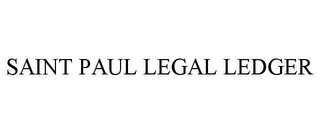 SAINT PAUL LEGAL LEDGER