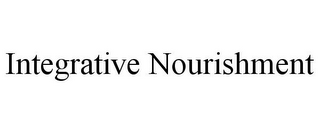 INTEGRATIVE NOURISHMENT
