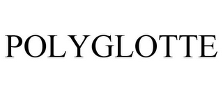 POLYGLOTTE