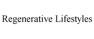 REGENERATIVE LIFESTYLES