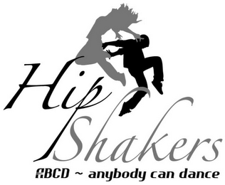 HIP SHAKERS ABCD ~ ANYBODY CAN DANCE