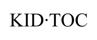 KID·TOC