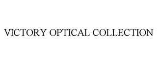 VICTORY OPTICAL COLLECTION