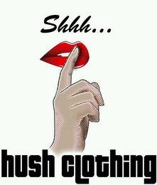 SHHH... HUSH CLOTHING