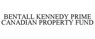 BENTALL KENNEDY PRIME CANADIAN PROPERTY FUND