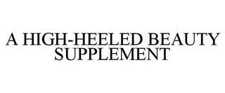 A HIGH-HEELED BEAUTY SUPPLEMENT