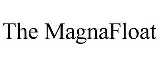 THE MAGNAFLOAT