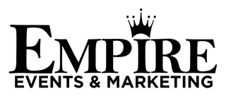 EMPIRE EVENTS & MARKETING