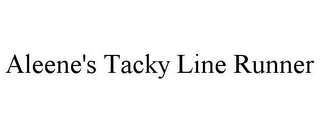 ALEENE'S TACKY LINE RUNNER