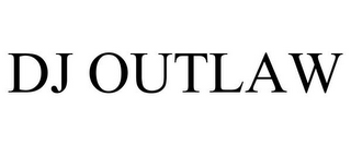 DJ OUTLAW