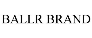 BALLR BRAND