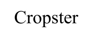 CROPSTER