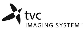 X TVC IMAGING SYSTEM