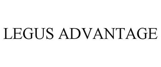 LEGUS ADVANTAGE