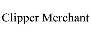 CLIPPER MERCHANT