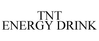 TNT ENERGY DRINK