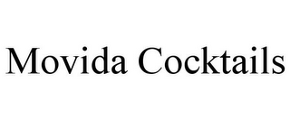MOVIDA COCKTAILS