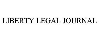 LIBERTY LEGAL JOURNAL