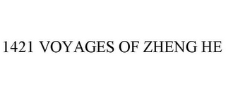 1421 VOYAGES OF ZHENG HE