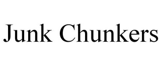 JUNK CHUNKERS